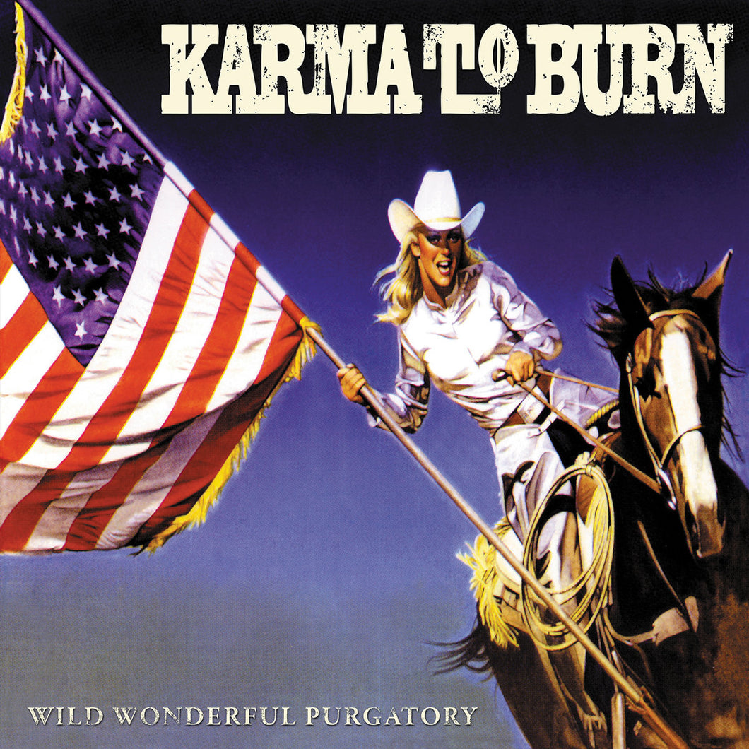 KARMA TO BURN - Wild Wonderful Purgatory (Vinyle)