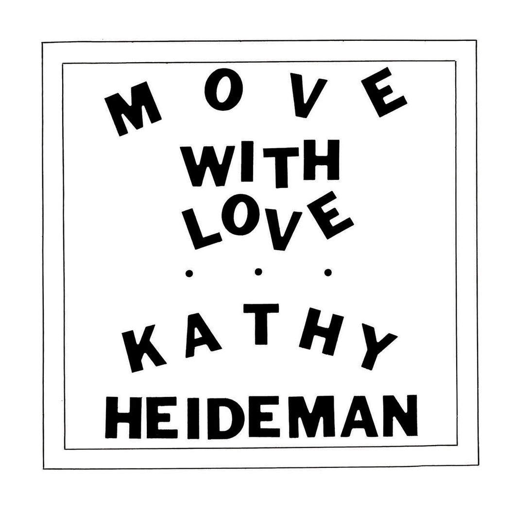 KATHY HEIDEMAN - Move With Love (Vinyle)