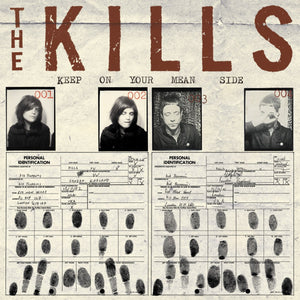 THE KILLS - Keep On Your Mean Side (Vinyle)