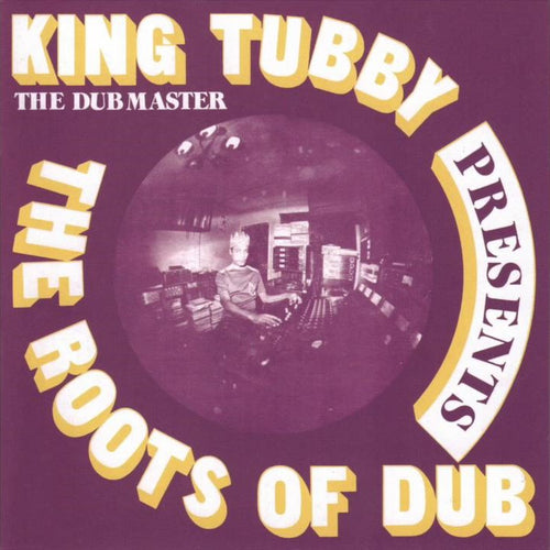 KING TUBBY - Presents The Roots of Dub (Vinyle)