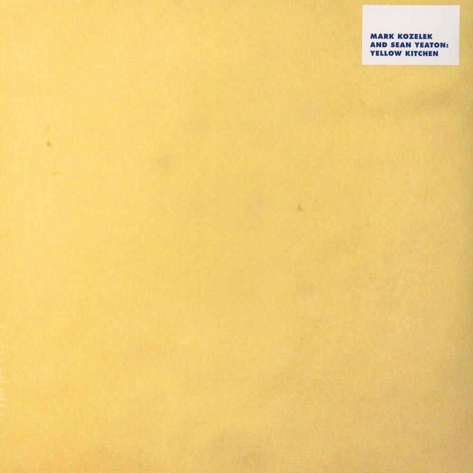 MARK KOZELEK & SEAN YEATON - Yellow Kitchen (Vinyle) - Caldo Verde
