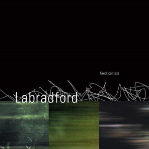 LABRADFORD - Fixed::Context (Vinyle)