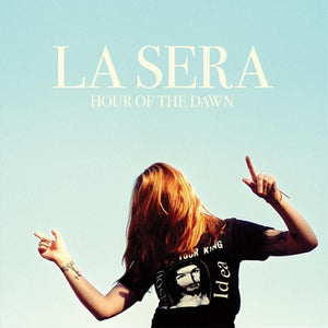 LA SERA - Hour of the Dawn (Vinyle) - Hardly Art