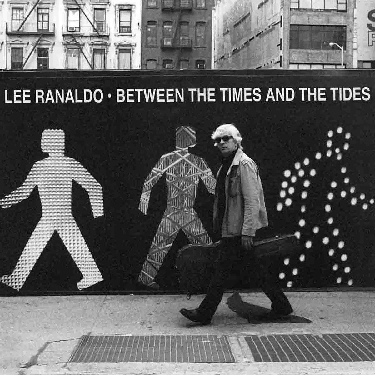 LEE RANALDO - Between the Times and the Tides (Vinyle)