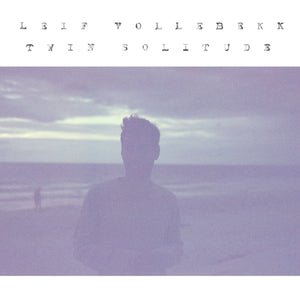 LEIF VOLLEBEKK - Twin Solitude (Vinyle) - Secret City