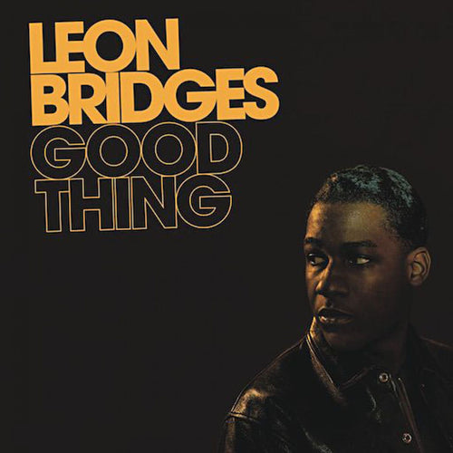LEON BRIDGES - Good Thing (Vinyle)