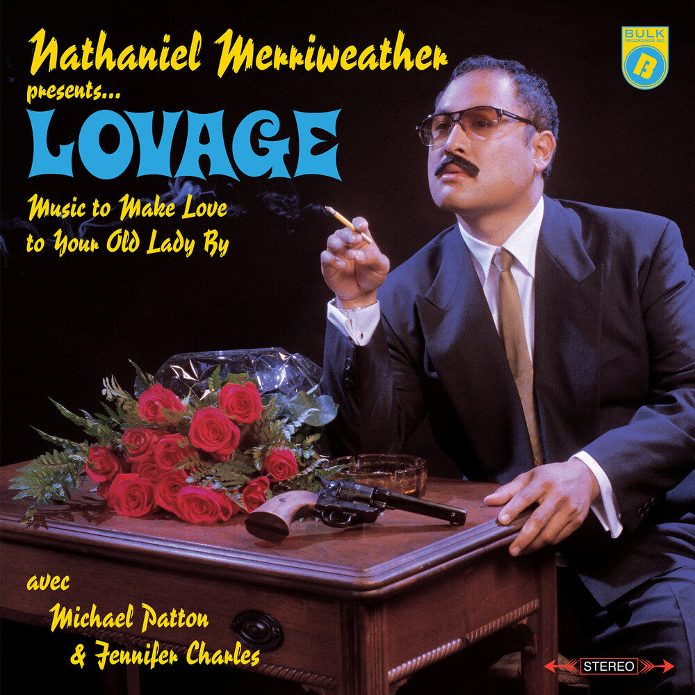 NATHANIEL MERRIWEATHER PRESENTS LOVAGE - Music To Make Love To Your Old Lady By (Vinyle)