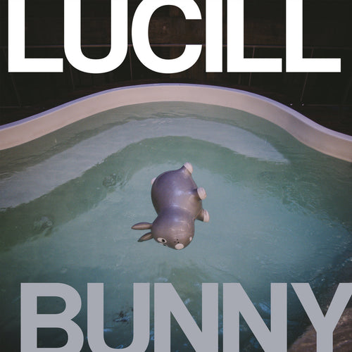 LUCILL - Bunny (Vinyle)