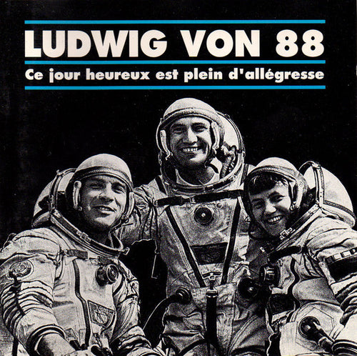 LUDWIG VON 88 - Ce jour heureux est plein d'allégresse (Vinyle) - Archives De La Zone Mondiale