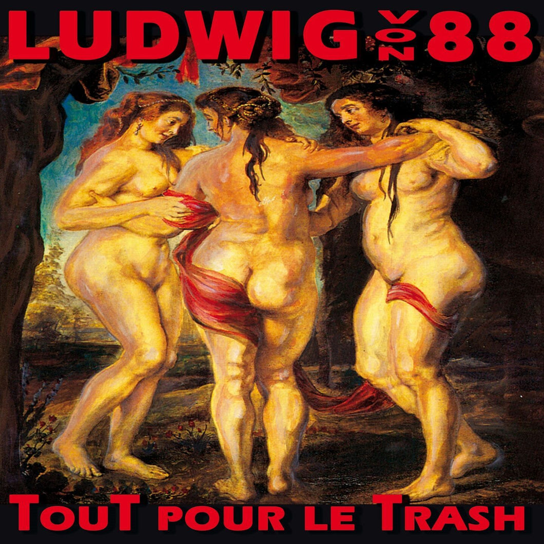 LUDWIG VON 88 - Tout pour le trash (Vinyle) - Archives De La Zone Mondiale