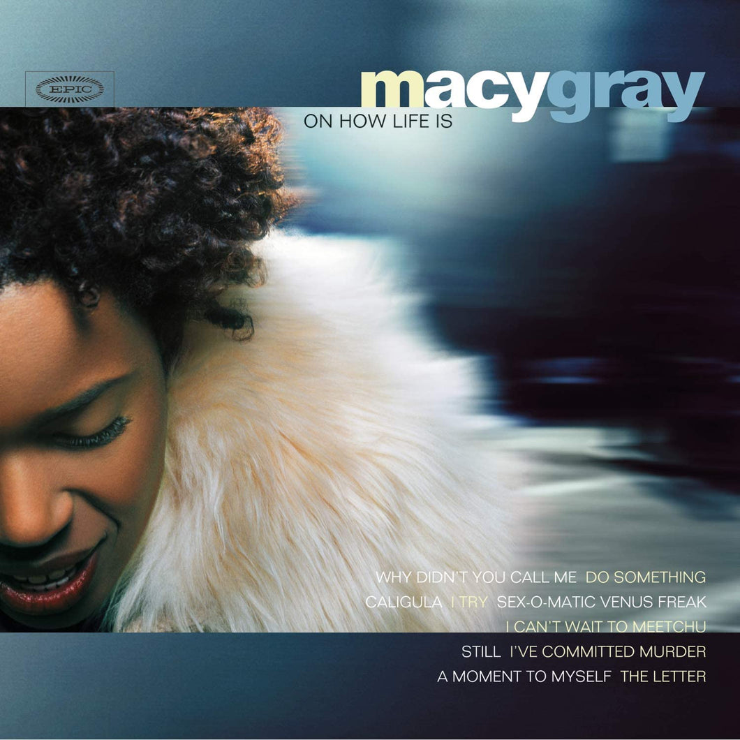 MACY GRAY - On How Life Is (Vinyle)