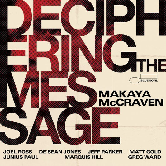 MAKAYA MCCRAVEN - Deciphering The Message (Vinyle)