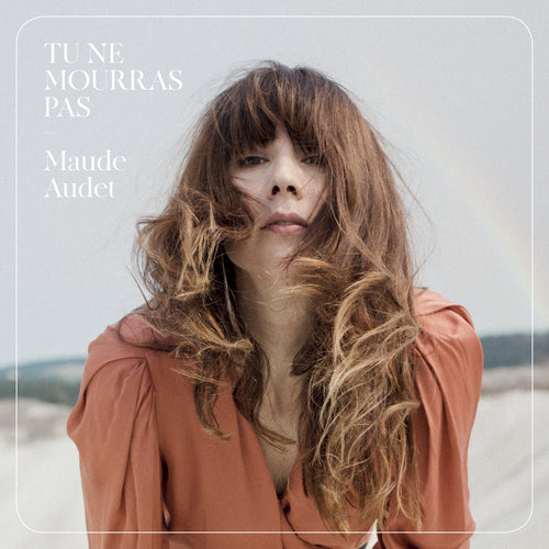 MAUDE AUDET - Tu ne mourras pas (Vinyle) - Grosse Boîte