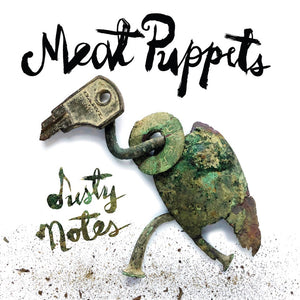 MEAT PUPPETS - Dusty Notes (Vinyle) - Megaforce