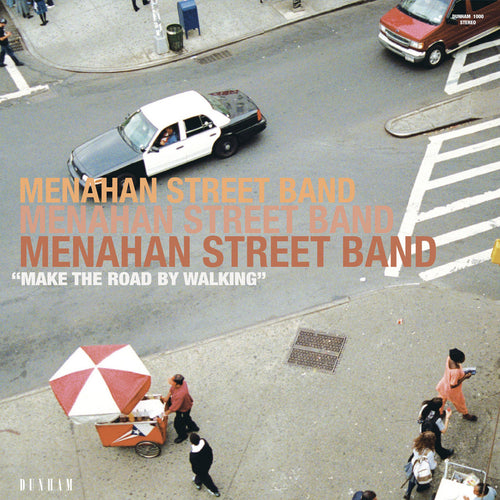 MENAHAN STREET BAND - Make The Road By Walking (Vinyle)