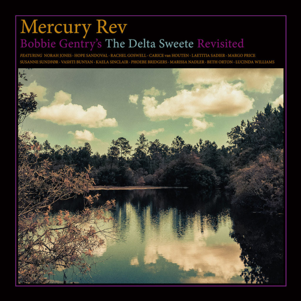MERCURY REV - Bobbie Gentry's The Delta Sweete Revisited (Vinyle) - Partisan