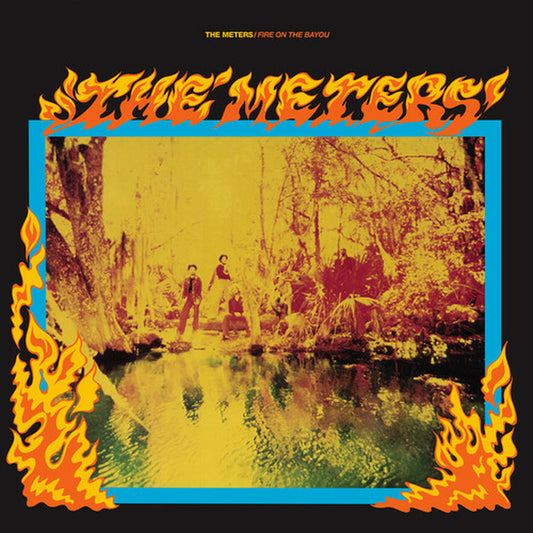 THE METERS - Fire On The Bayou (Vinyle)