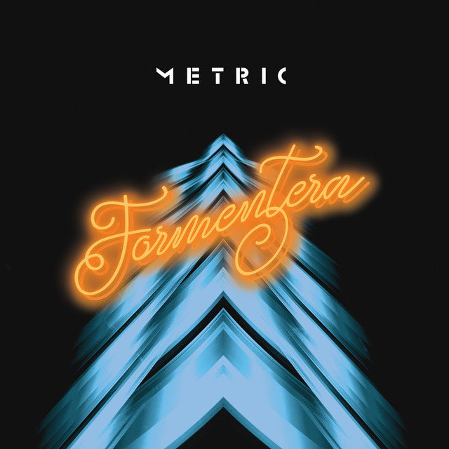 METRIC - Formentera (Vinyle)
