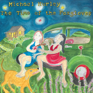 MICHAEL HURLEY - The Time of the Foxgloves (Vinyle)