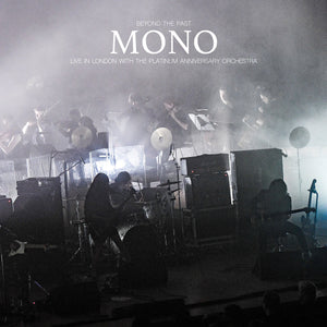 MONO - Beyond The Past : Live In London With The Platinum Anniversary Orchestra (Vinyle)