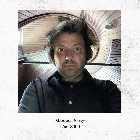 MONONC' SERGE - L’an 8000 (Vinyle)