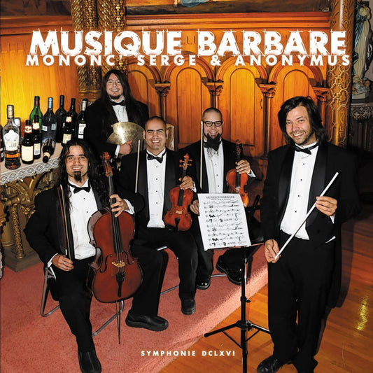 MONONC' SERGE & ANONYMUS - Musique Barbare (Vinyle)