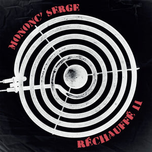 MONONC' SERGE - Réchauffé II (Vinyle)