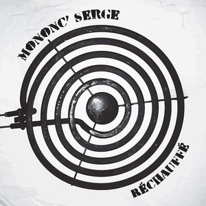 MONONC' SERGE - Réchauffé (Vinyle)