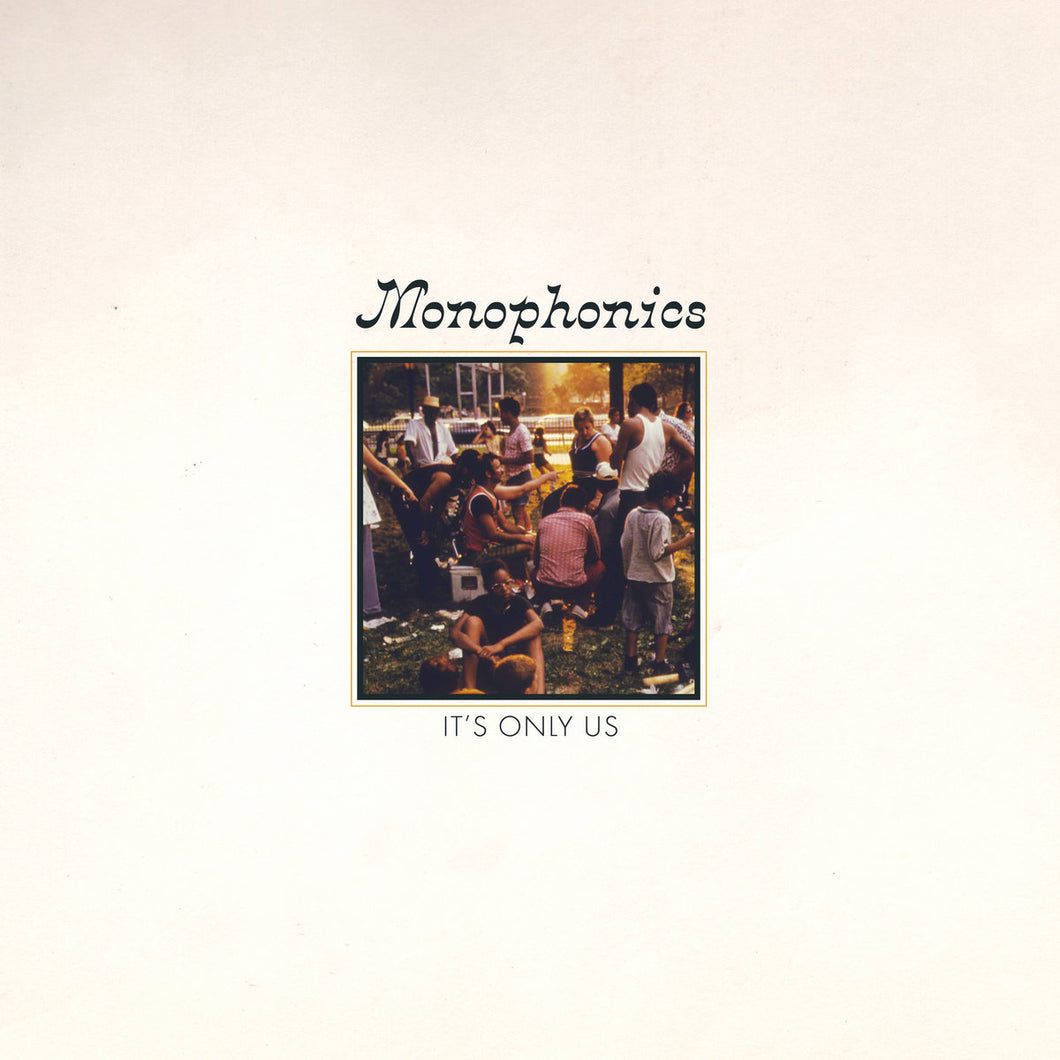 MONOPHONICS - It's Only Us (Vinyle)