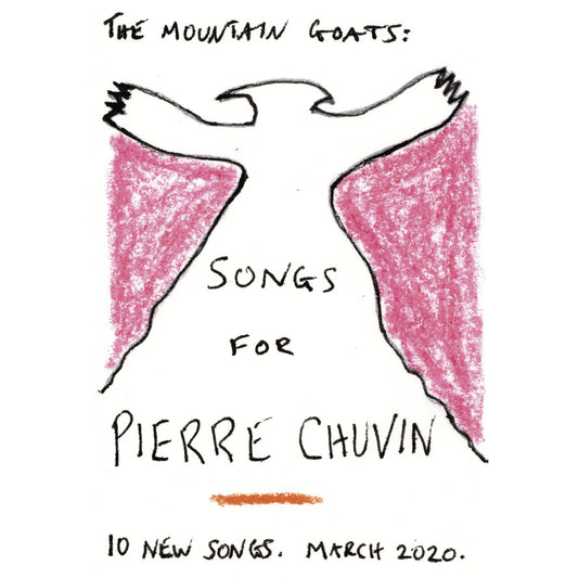 THE MOUNTAIN GOATS - Songs For Pierre Chuvin (Vinyle)