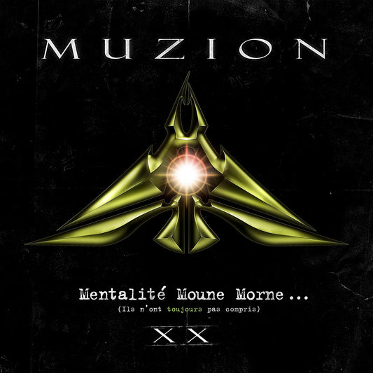 MUZION - Mentalité moune morne... (Ils n'ont pas compris) (Vinyle)
