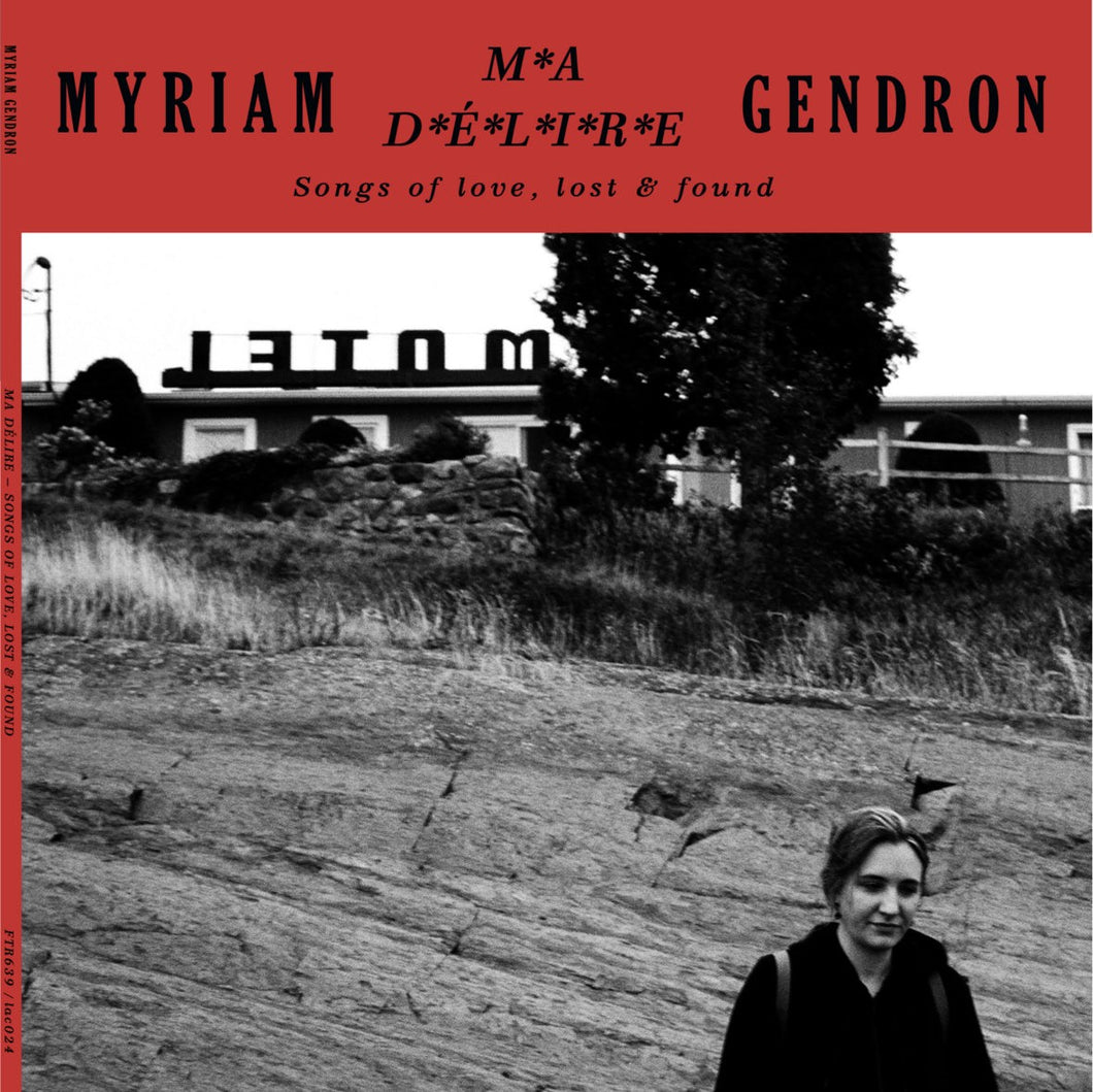MYRIAM GENDRON - Ma Délire : Songs Of Love, Lost & Found (CD)