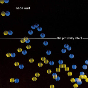 NADA SURF - The Proximity Effect (Vinyle) - Mardev