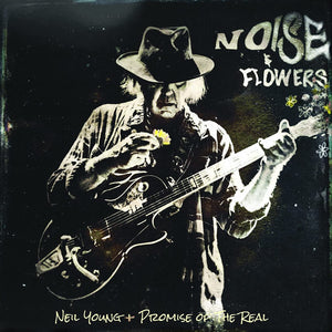 NEIL YOUNG + PROMISE OF THE REAL - Noise & Flowers (Vinyle)