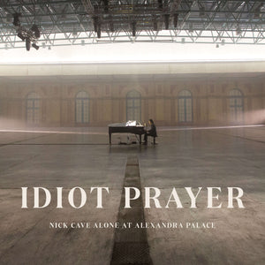 NICK CAVE - Idiot Prayer: Nick Cave Alone at Alexandra Palace (Vinyle)