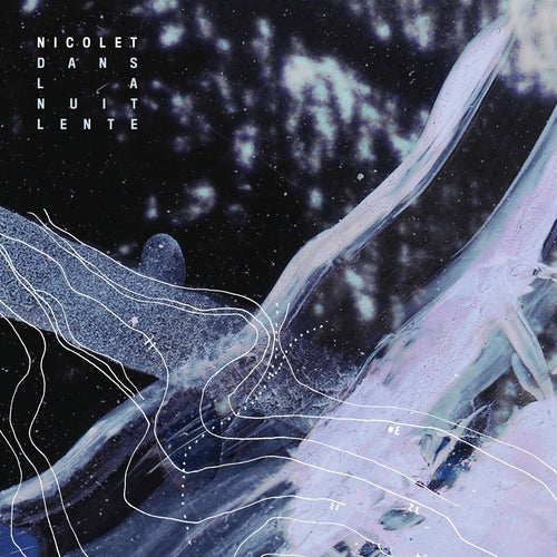 NICOLET - Dans la nuit lente (Vinyle)