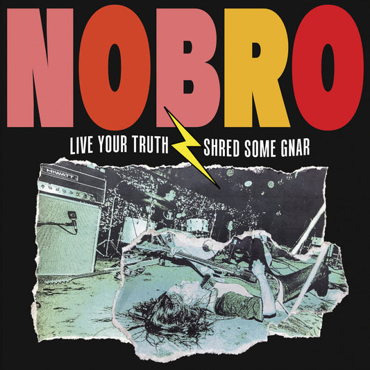 NOBRO - Live Your Truth Shed Some Gnar (Vinyle)