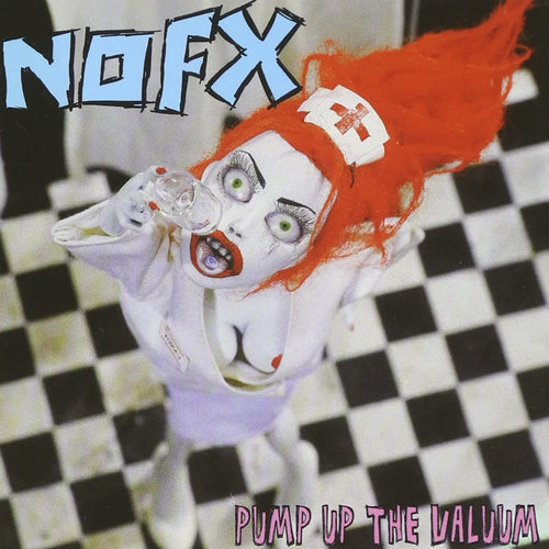 NOFX - Pump Up the Valuum (Vinyle)