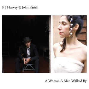 PJ HARVEY & JOHN PARISH - A Woman A Man Walked By (Vinyle)