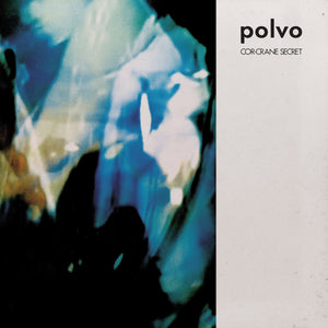 POLVO - Cor-Crane Secret (Vinyle)