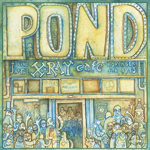 POND - Live at the X-Ray Cafe : November 6th 1993 (Vinyle)