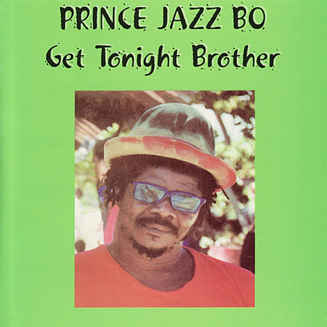 PRINCE JAZZBO - Get Tonight Brother (Vinyle)