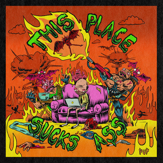 PUP - This Place Sucks Ass (Vinyle)