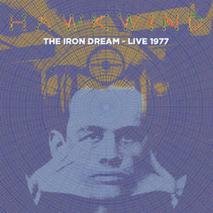 HAWKWIND - The Iron Dream - Live 1977 RSD2023 (Vinyle)