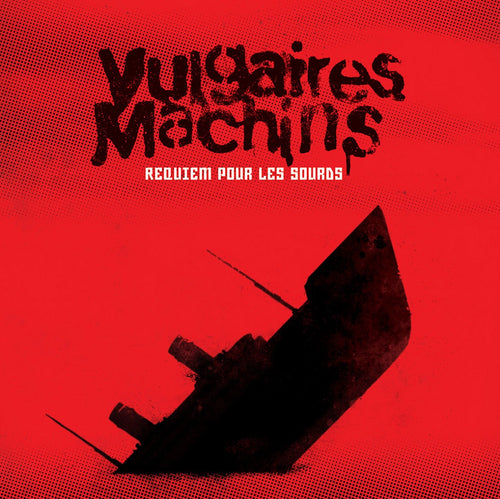 VULGAIRES MACHINS - Requiem pour les sourds (Vinyle)