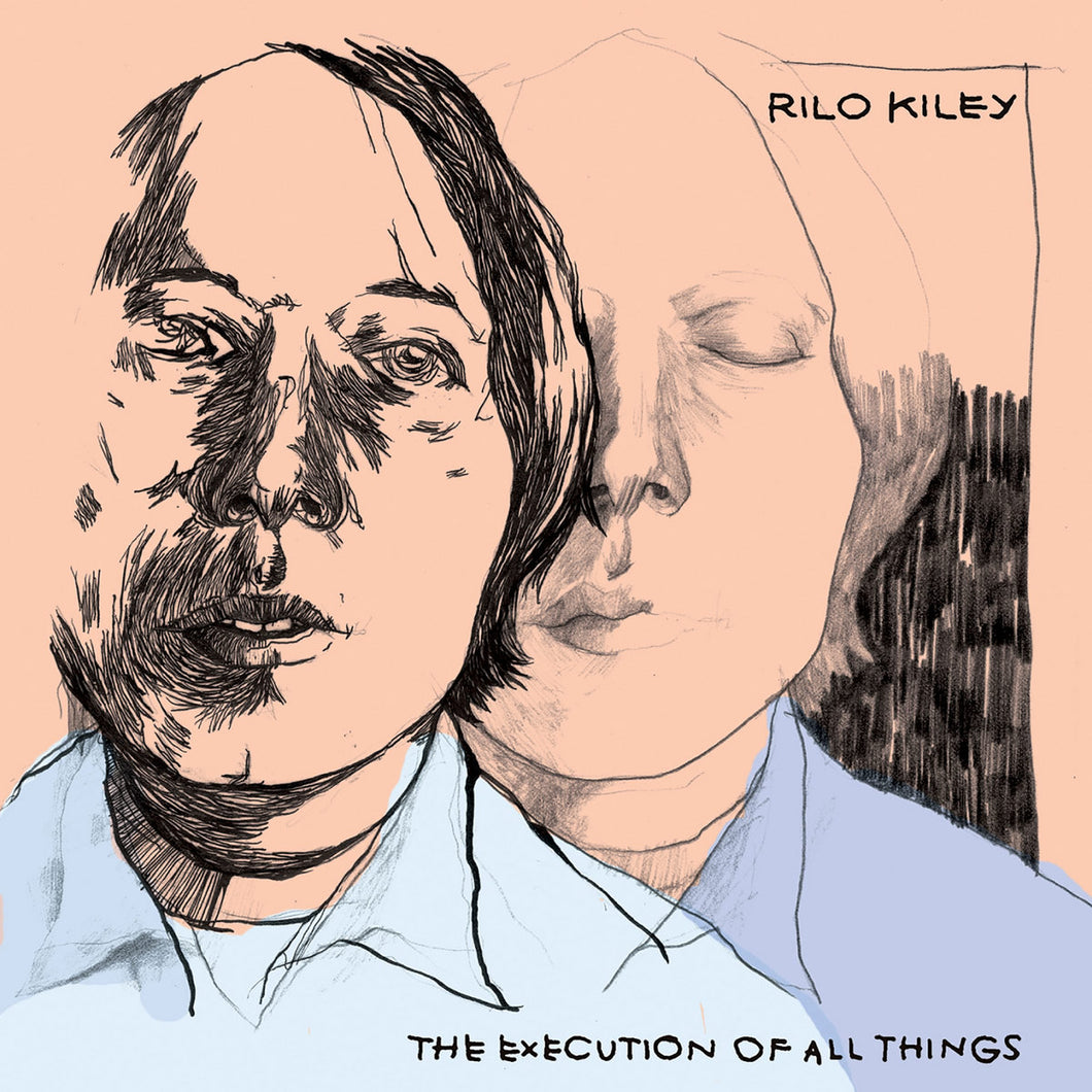 RILO KILEY - The Execution Of All Things (Vinyle)