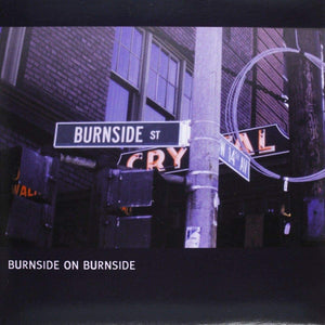 R.L. BURNSIDE - Burnside On Burnside (Vinyle)