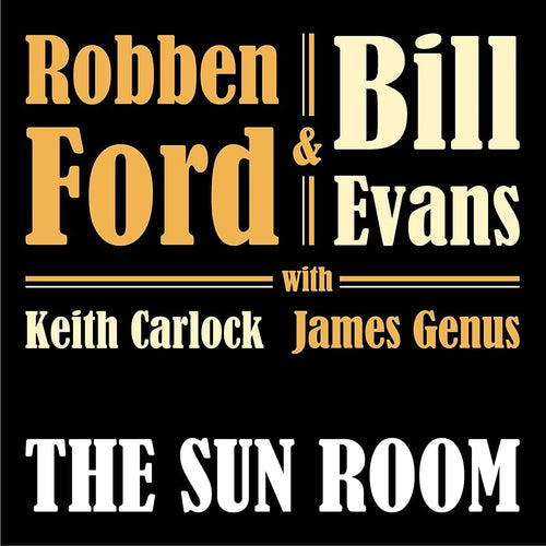 ROBBEN FORD & BILL EVANS - The Sun Room (Vinyle)