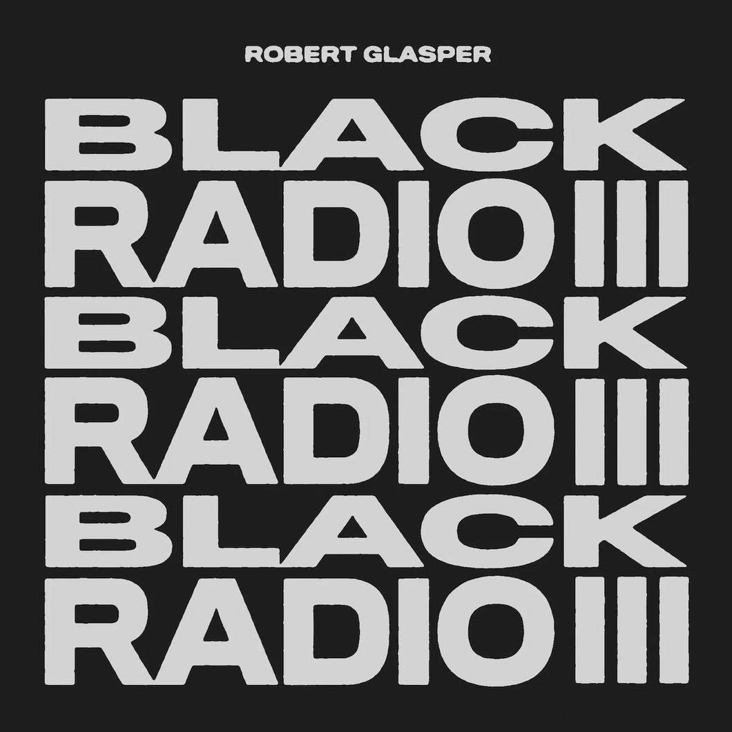 ROBERT GLASPER - Black Radio III (Vinyle)