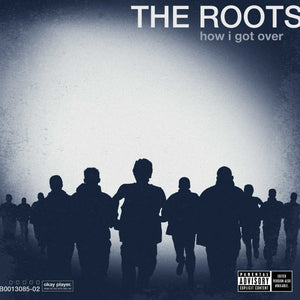 THE ROOTS - How I Got Over (Vinyle) - Def Jam